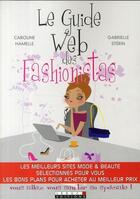 Couverture du livre « Le guide web des fashionistas » de Caroline Hamelle aux éditions Leduc