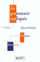 Couverture du livre « Grammaire expliquee - 2eme edition » de Poirier M aux éditions Chronique Sociale