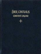 Couverture du livre « Liber cantualis comitante organo » de  aux éditions Solesmes