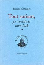 Couverture du livre « Tout suriant, je conduis mon luth.. » de Francis Giraudet aux éditions Plein Chant