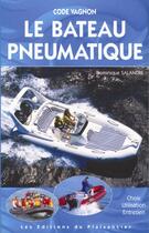 Couverture du livre « Le bateau pneumatique » de Salandre Dominique aux éditions Vagnon