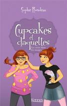 Couverture du livre « Cupcakes et claquettes Tome 4 : le coeur dans les nuages » de Sophie Rondeau aux éditions Kennes Editions