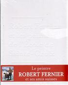 Couverture du livre « Robert Fernier et les peintres de l'école de sainte croix » de Bernard Simon aux éditions Mon Village