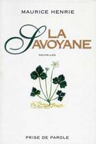 Couverture du livre « La savoyane » de Henrie M aux éditions Editions Prise De Parole