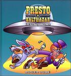 Couverture du livre « Presto & Balthazar t.4 ; les extraterrestres » de Roger Dube aux éditions Nd Editions