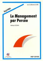 Couverture du livre « Le Management Par Percee ; Methode Hoshin » de Shoji Shiba aux éditions Insep