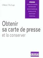 Couverture du livre « Obtenir sa carte de presse et la conserver » de Olivier Da Lage aux éditions Edisens