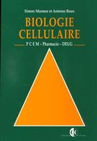 Couverture du livre « Biologie cellulaire pcem - pharmacie - deug » de Marmor aux éditions Estem