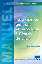 Couverture du livre « Introduction Generale Et Historique A L'Etude De Droit » de Christian Beaudet aux éditions Paradigme Cpu