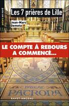 Couverture du livre « Les 7 prières de Lille » de Jean-Marc Demetz aux éditions Ravet-anceau