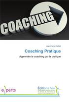 Couverture du livre « Coaching pratique » de Raffalli Jean-Pierre aux éditions Vie