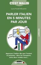 Couverture du livre « C'est malin poche : l'italien en 5 minutes par jour » de Lucia Freddi Moranti aux éditions Leduc