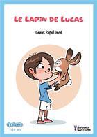 Couverture du livre « Le lapin de Lucas » de Gaia aux éditions Evidence Editions