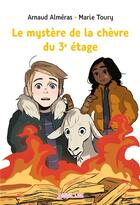 Couverture du livre « Le mystère de la chèvre du 3e étage » de Arnaud Almeras et Marie Toury aux éditions Bayard Jeunesse
