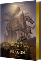 Couverture du livre « Eragon - légendes d'Alagaësia Tome 1 : La fourchette, la sorcière et le dragon » de Christopher Paolini aux éditions Bayard Jeunesse