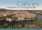 Couverture du livre « Cahors ; ville d'art et d'histoire » de Jerome Poitte aux éditions Autre Reg'art