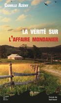 Couverture du livre « La vérité sur l'affaire Mondanier » de Camille Azeny aux éditions Terres De L'ouest