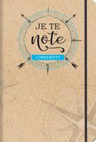 Couverture du livre « Je te note librement- carnet de notes » de  aux éditions Cartotheque
