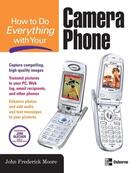 Couverture du livre « How to do everything with your camera phone » de Moore John Frederick aux éditions Mcgraw-hill Education