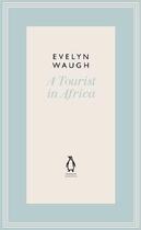 Couverture du livre « Tourist In Africa (21), A » de Evelyn Waugh aux éditions Viking Adult