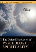 Couverture du livre « The Oxford Handbook of Psychology and Spirituality » de Lisa J Miller aux éditions Oxford University Press Usa