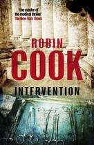 Couverture du livre « INTERVENTION » de Robin Cook aux éditions Pan Macmillan