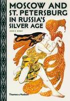 Couverture du livre « Moscow and st. petersburg in russia's silver age (paperback) » de John E. Bowlt aux éditions Thames & Hudson