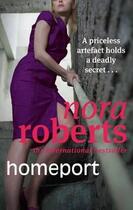 Couverture du livre « Homeport » de Nora Roberts aux éditions Little Brown Book Group Digital