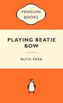 Couverture du livre « Playing Beatie Bow Popular Penguin » de Park Ruth aux éditions Penguin Books Ltd Digital