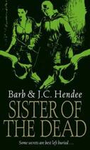 Couverture du livre « SISTER OF THE DEAD » de Barb Hendee et J.C. Hendee aux éditions Orbit