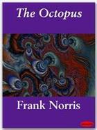 Couverture du livre « The Octopus » de Frank Norris aux éditions Ebookslib