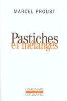 Couverture du livre « Pastiches et melanges » de Marcel Proust aux éditions Gallimard