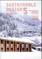 Couverture du livre « Sustainable design 5 ; vers une nouvelle éthique pour l'architecture et la ville » de Marier-Helene Contal et Jana Revedin aux éditions Alternatives