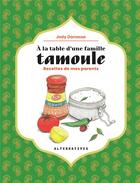 Couverture du livre « À la table d'une famille tamoule : recettes de mes parents » de Jody Danasse aux éditions Alternatives