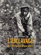 Couverture du livre « L'esclavage ; de l'antiquité à nos jours » de Mathilde Giard aux éditions Pere Castor