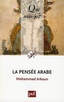 Couverture du livre « La pensée arabe (8e édition) » de Mohammed Arkoun aux éditions Que Sais-je ?