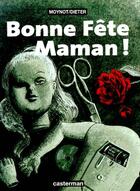 Couverture du livre « Bonne fete maman! » de Dieter/Moynot aux éditions Casterman