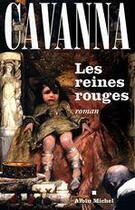 Couverture du livre « Les reines rouges » de Francois Cavanna aux éditions Albin Michel