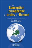 Couverture du livre « La convention européenne des droits de l'homme (3e édition) » de Franck Moderne aux éditions Dalloz