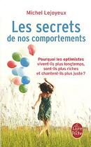 Couverture du livre « Les secrets de nos comportements » de Michel Lejoyeux aux éditions Le Livre De Poche