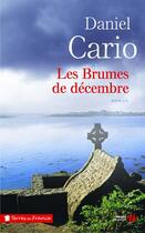 Couverture du livre « Les brumes de décembre » de Daniel Cario aux éditions Presses De La Cite