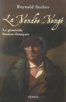 Couverture du livre « La vendée-venge ; le génocide franco-francais » de Reynald Secher aux éditions Perrin
