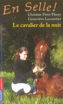 Couverture du livre « En selle t.3 ; le cavalier de la nuit » de Feret-Fleury aux éditions Pocket Jeunesse