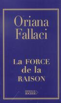 Couverture du livre « La Force De La Raison » de Oriana Fallaci aux éditions Rocher