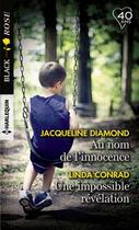 Couverture du livre « Au nom de l'innocence ; une impossible révélation » de Jacqueline Diamond et Linda Conrad aux éditions Harlequin