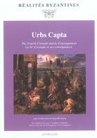 Couverture du livre « Urbs capta - la ive croisade et ses consequences » de Laiou/Collectif aux éditions Lethielleux