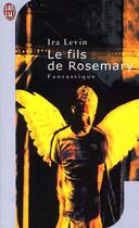 Couverture du livre « Fils de rosemary (le) » de Ira Levin aux éditions J'ai Lu