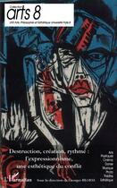 Couverture du livre « Destruction, création, rythme: l'expressionnisme, une esthétique du conflit » de Georges Bloess aux éditions L'harmattan