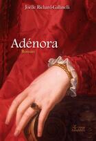 Couverture du livre « Adénora » de Joelle Richard-Gallinelli aux éditions Amalthee