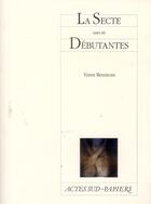 Couverture du livre « La secte ; débutantes » de Yann Reuzeau aux éditions Actes Sud-papiers